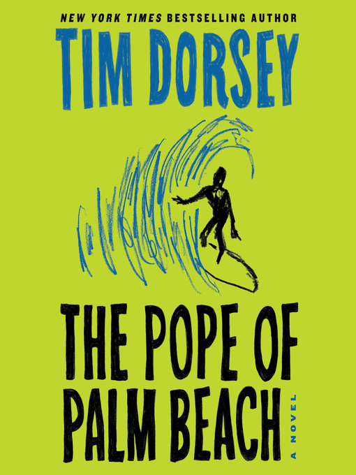 Title details for The Pope of Palm Beach by Tim Dorsey - Available